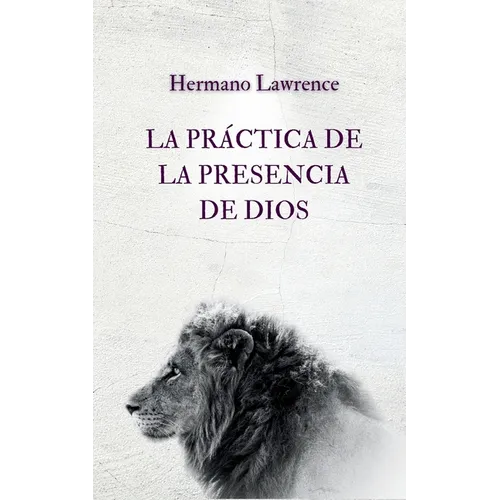 La Práctica de la Presencia de Dios