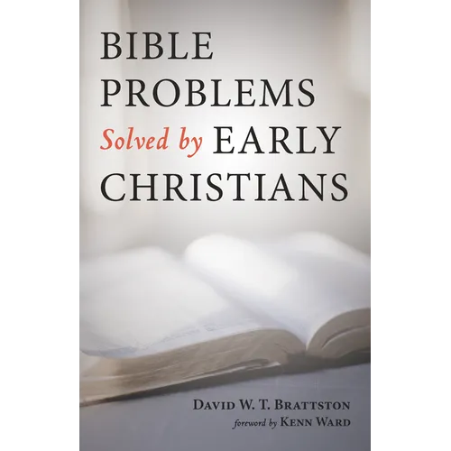 Bible Problems Solved by Early Christians