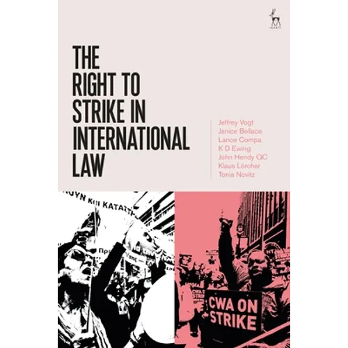 The Right to Strike in International Law