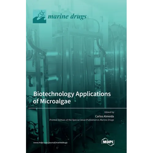 Biotechnology Applications of Microalgae