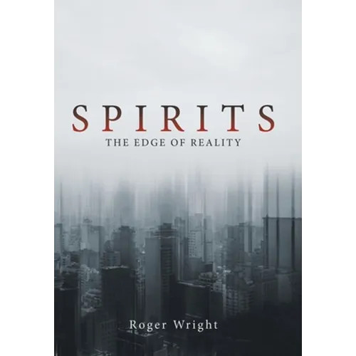 Spirits: The Edge of Reality