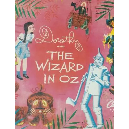 Dorothy And The Wizard In Oz