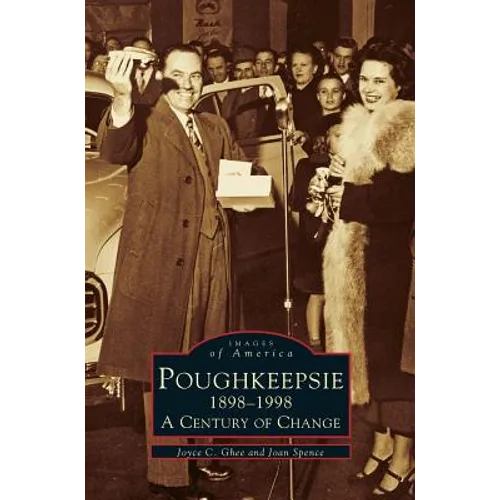Poughkeepsie, 1898-1998: A Century of Change