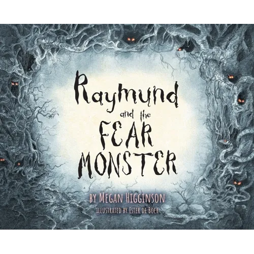 Raymund and the Fear Monster