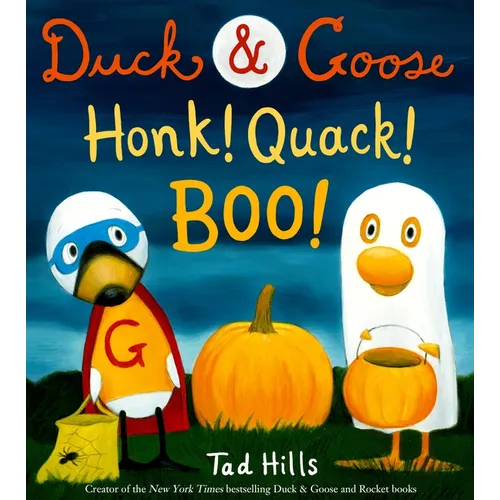 Duck & Goose, Honk! Quack! Boo!: A Picture Book for Kids and Toddlers