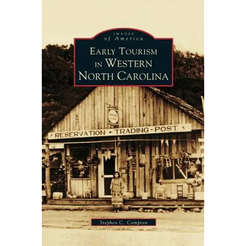 Early Tourism in Western North Carolina