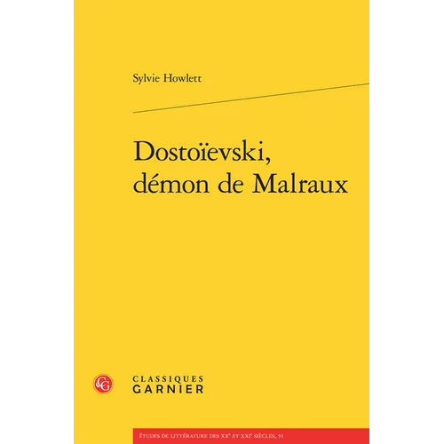 Dostoievski, Demon de Malraux
