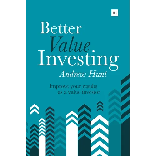 Better Value Investing: Improve Your Results as a Value Investor