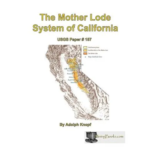The Mother Lode System of California