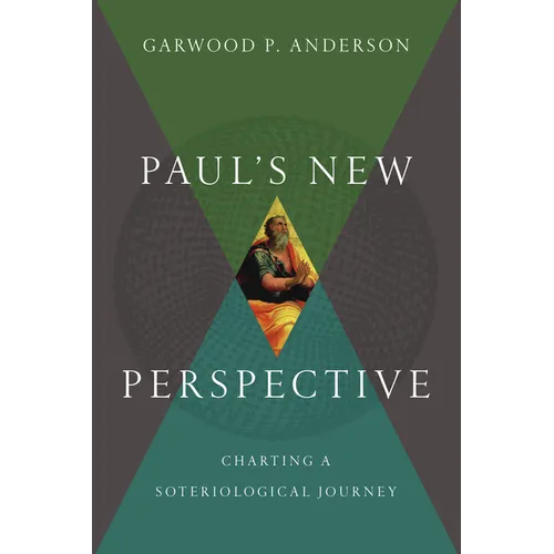 Paul's New Perspective: Charting a Soteriological Journey