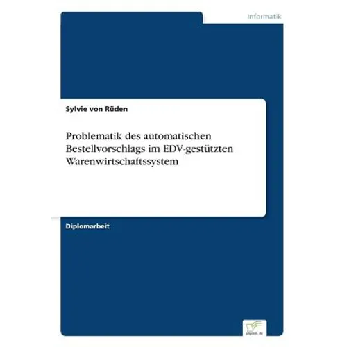 Problematik des automatischen Bestellvorschlags im EDV-gestützten Warenwirtschaftssystem