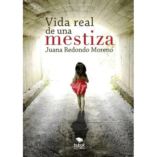 Vida real de una mestiza