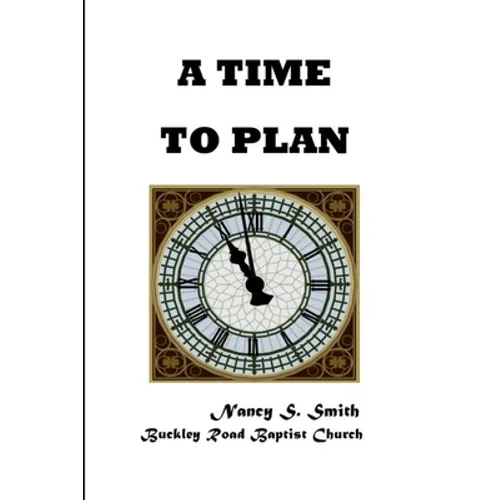 A Time To Plan