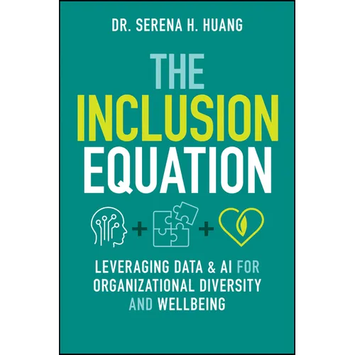 The Inclusion Equation: Leveraging Data & AI for Organizational Diversity and Well-Being