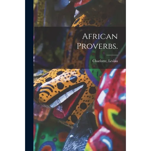 African Proverbs.