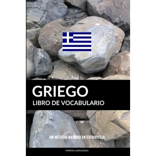Libro de Vocabulario Griego: Un Método Basado en Estrategia