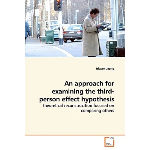 An approach for examining the third-person effect hypothesis
