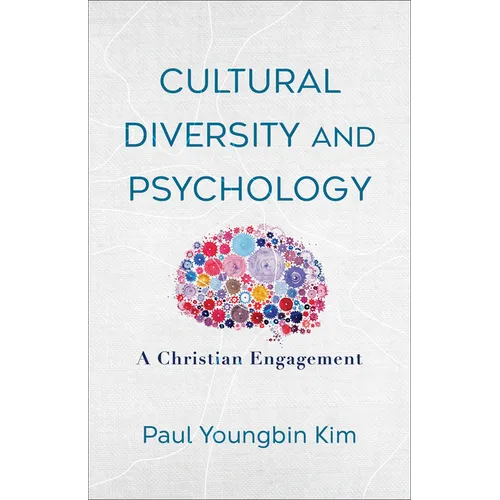 Cultural Diversity and Psychology: A Christian Engagement