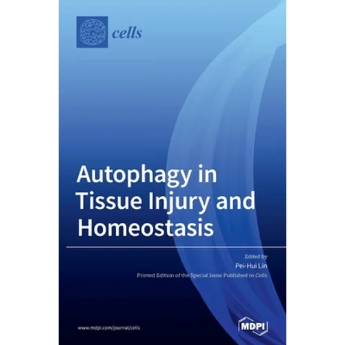 Autophagy in Tissue Injury and Homeostasis