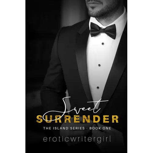 Sweet Surrender: The Island Series - Book One