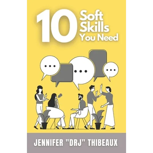 10 Soft Skills You Need