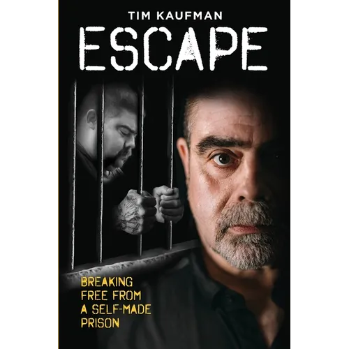 Escape: Breaking Free from a Self-Made Prison