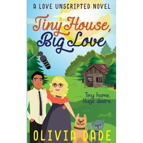 Tiny House, Big Love
