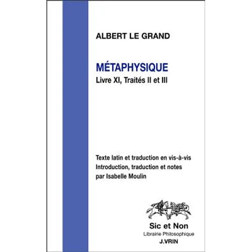 Albert Le Grand: Metaphysique: Livre XI, Traites II Et III