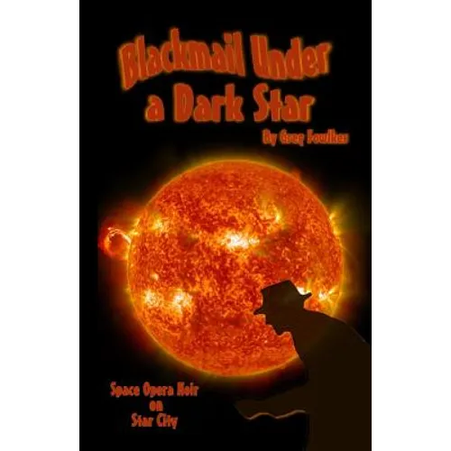 Blackmail Under a Dark Star: Space Opera Noir on Star City