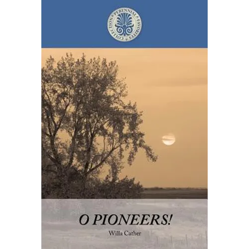 O Pioneers!