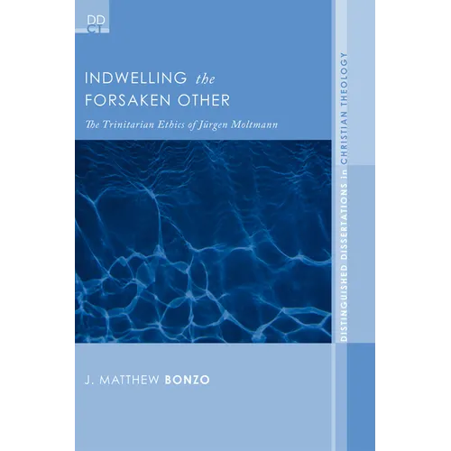 Indwelling the Forsaken Other