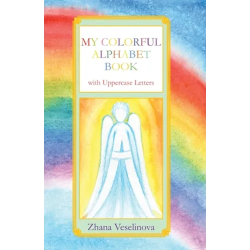 My Colorful Alphabet Book: with Uppercase Letters