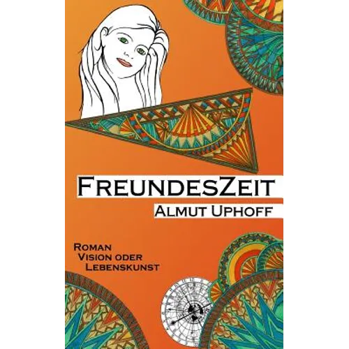 FreundesZeit: Vision oder Lebenskunst