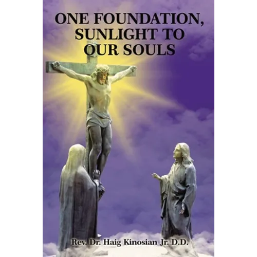 One Foundation, Sunlight to Our Souls
