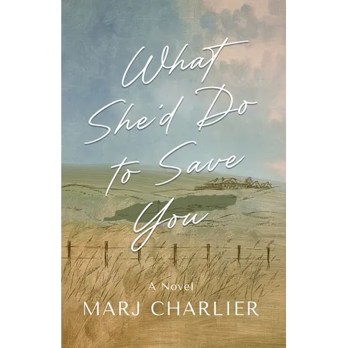 What She'd Do to Save You