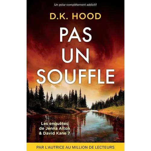 Pas un souffle: Un polar complètement addictif