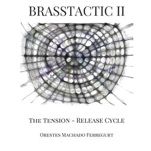 Brasstactic II. the Tension - Release Cycle