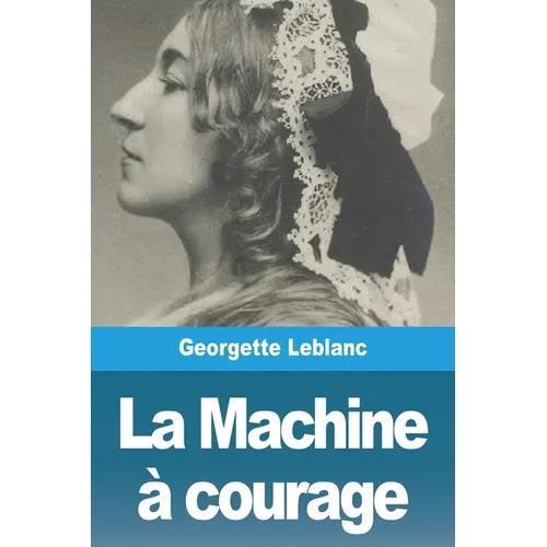 La Machine à courage