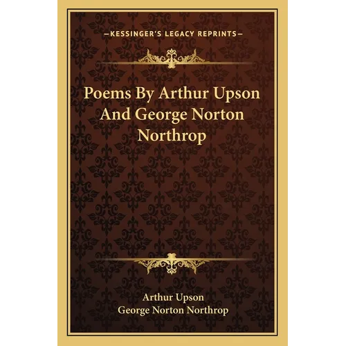 Poems By Arthur Upson And George Norton Northrop