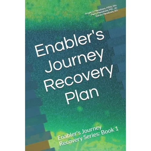 Enabler's Journey Recovery Plan: Enabler's Journey Recovery Series: Book 1