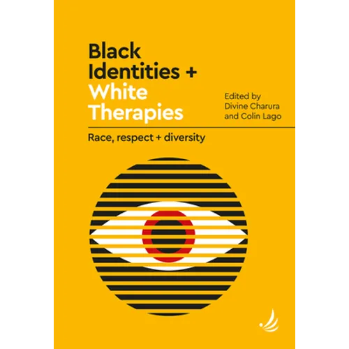 Black Identities + White Therapies: Race, Respect + Diversity