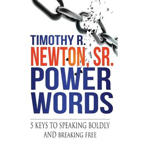 Power Words: 5 Keys to Speaking Boldly and Breaking Free