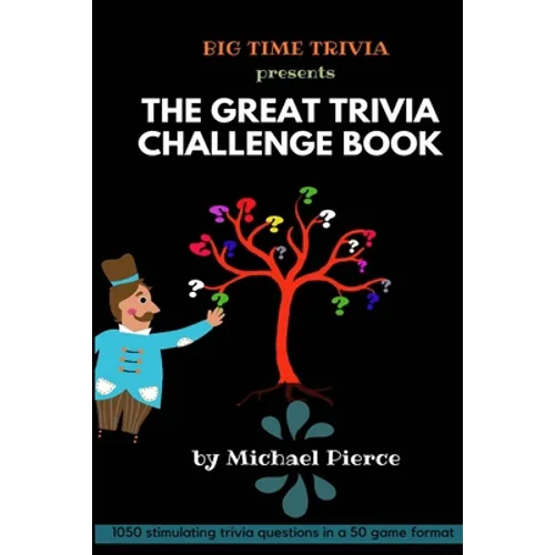 The Great Trivia Challenge Book: trivia questions