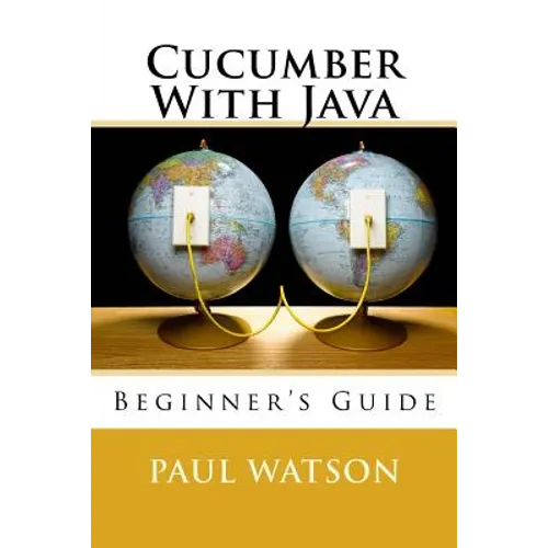 Cucumber With Java: Beginner's Guide