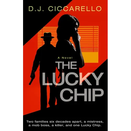The Lucky Chip: A Psychological Thriller of Betrayal and Murder in The City of Sin