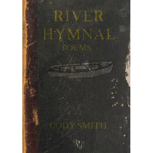 River Hymnal: Poems Volume 9