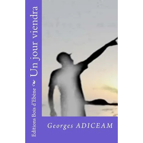 Un jour viendra