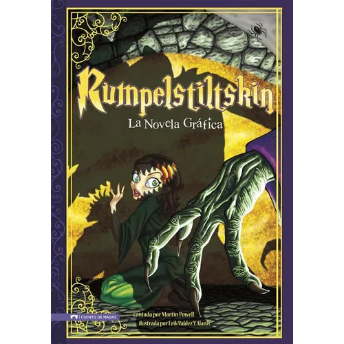 Rumpelstiltskin: La Novela Grafica (Rumpelstiltskin: The Graphic Novel)