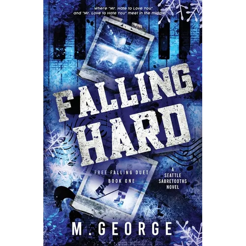 Falling Hard: Free Falling Duet - Book One - Discreet Edition