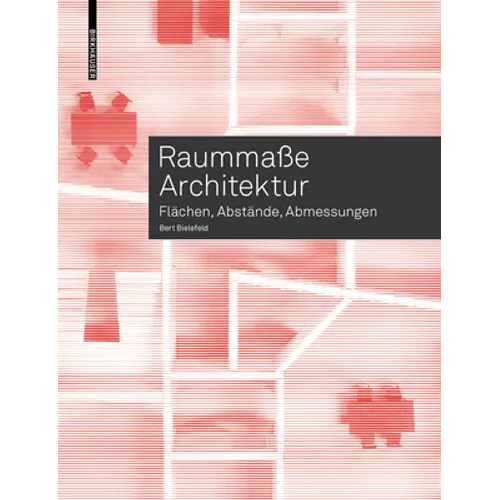 Raummaße Architektur: Flächen, Abstände, Abmessungen